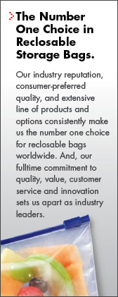 The Number One Choice in Reclosable Storage Bags